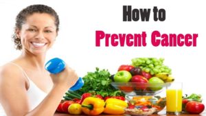 9 Tips to Prevent Cancer
